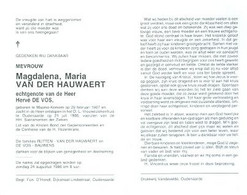 Doodsprentje Van Der Hauwaert Magdalena Maria	28-02-1907 Maarke-Kerkem	21-07-1986 Oudenaarde	Echtgenote Hervé De Vos - Décès