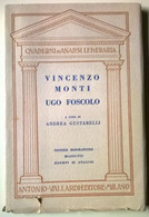 Vincenzo Monti E Ugo Foscolo - Andrea Gustarelli - Vallardi, 1951 - L - Critica