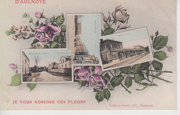 CPA Fantaisie Aulnoye - D'Aulnoye, Je Vous Adresse Ces Fleurs (avec 3 Vues : Gare, école Des Filles ...) - Aulnoye