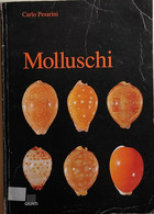 Molluschi Di Carlo Pesarini, 1991, Giunti - Geneeskunde, Biologie, Chemie