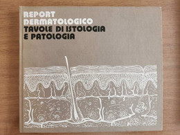 Report Dermatologico, Tavole Di Istologia E Patologia - D. Petronio- 1972 - AR - Medicina, Biología, Química