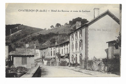 63 Puy De Dôme  :  Chateldon  Hôtel Des Sources Et Route De Lachaux    Réf 8564 - Chateldon