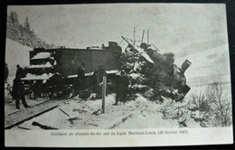 Accident De Chemin De Fer - Déraillement Du Train Sur La Ligne MORTEAU - Le LOCLE ( Fevrier 1907 ) Locomotive à Vapeur - Sin Clasificación