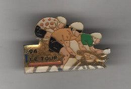 PINS CYCLISME - 94 LE TOUR ( De France ) - Cyclisme