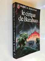 J’AI LU S.F. N° 1316    Le Cirque De Baraboo    Barry B. LONGYEAR    285 Pages 1982 - J'ai Lu