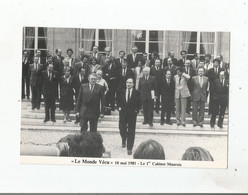 LE MONDE VECU 10 MAI 1981 (FRANCOIS MITTERAND PRESIDENT ) LE 1 ER CABINET MAUROIS - Partiti Politici & Elezioni