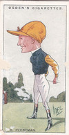 36 Dick Perryman  - Turf Personalities 1929 - Ogdens  Cigarette Card - Original - Sport - Horse Racing - Ogden's