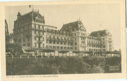 Evian-les-Bains; Le Splendide Hôtel - Non Voyagé. (Collection Source De La Cachat - Evian-les-Bains