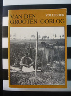 Van Den Grooten Oorlog 1914-1918 WO1     Volksboek - Weltkrieg 1914-18