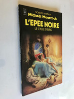 PRESSES POCKET S.F. N° 5183   L’EPEE NOIRE    Le Cycle D’Elric    Michaël MOORCOCK  1984 Collection Tbe - Presses Pocket