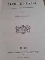 La Vieille France Monuments Historiques JULES LEVALLOIS Mame 1882 - Non Classés