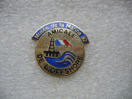 Pin's Du Musée De La Marine 92. Amicale De L'Offshore - Militaria