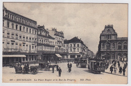 BRUXELLES   LA PLACE ROGIER ET LA RUE DU PROGRES - Destelbergen