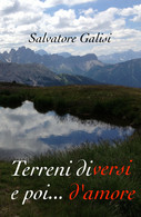 Terreni Diversi E Poi... D’amore Di Salvatore Galisi,  2019,  Youcanprint - Poesía