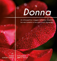 Donna	 Di Aurora Larosa, Enrico Puglia,  2016,  Youcanprint - Poésie
