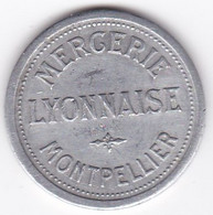 Hérault – 34. Montpellier, Mercerie Lyonnaise, 25 Centimes, En Aluminium - Monétaires / De Nécessité