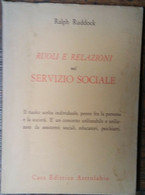Ruoli E Relazioni Nel Servizio Sociale - Ralph Ruddock - Astrolabio,1971 - R - Médecine, Psychologie