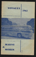 Marne Et Morin à Meaux / 1962 Brochure De Présentation Offre Voyages  / Bus Car Autocar - Toeristische Brochures
