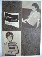 Hungary - FÜRGE UJJAK 3/1967 - Magazine For Handmade, Crochet, Knitting, 23 Pages, Photos, Hungarian Language - Praktisch