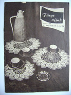 Hungary - FÜRGE UJJAK 1/1966 - Magazine For Handmade, Crochet, Knitting, 23 Pages, Photos, Hungarian Language - Vita Quotidiana