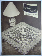 Hungary - FÜRGE UJJAK 6/1966 - Magazine For Handmade, Crochet, Knitting, 23 Pages, Photos, Hungarian Language - Vita Quotidiana