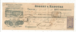 Lettre De Change, Mandat, Dragées , Chocolats & Biscuits , Robert & Rebours, TROYES , Aube,1889 ,  Frais Fr 1.65 E - Letras De Cambio