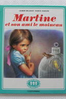 1980 MARTINE ET SON AMI LE MOINEAU (DELAHAYE/MARLIER) EO CASTERMAN COLLECTION FARANDOLE 20 PAGES TB.. - Martine