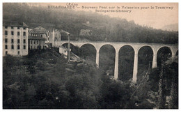 BELLEGARDE Nouveau Pont Sur La Valserine Pour Le Tramway - Bellegarde-sur-Valserine