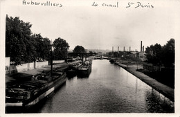 Aubervilliers * Vue Sur Le Canal St Denis * Péniche Batellerie - Aubervilliers