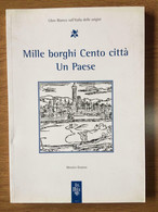 Mille Borghi Cento Città Un Paese - V. Emiliani - Minerva Edizioni - 2006 - AR - Geschiedenis,