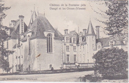 86 - CHATEAU DELA FONTAINE - PRES DE DANGE ET LES ORMES - Dange Saint Romain