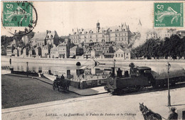 LAVAL, Le Pont-neuf, Le Palais De Justice, Le Chateau Et Le Petit Train - Laval