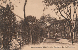 76 -  LE TRAIT - Cité Jardin Du Trait - Le Jardin Du Cercle Nautique - Le Trait