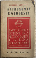 Astronomia E Geodesia Serie I N. 5 Di Giuseppe Armellini,  1941,  Valentino Bomp - Wissenschaften