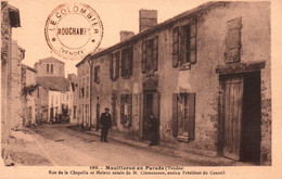 Mouilleron En Pareds : Rue De La Chapelle Et Maison Natale De Clémenceau - Mouilleron En Pareds