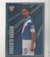 ROBERTO BAGGIO...CALCIO...TEAM ITALIA....BRESCIA....MUNDIAL...SOCCER...WORLD CUP....FIFA....FOOTBALL..FUTEBOL - Trading Cards