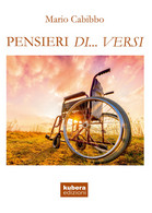 Pensieri Di... Versi Di Mario Cabibbo,  2018,  Kubera Edizioni - Poesie