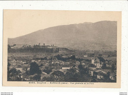 38 BARRAUX VUE GENERALE ET LE FORT CPA BON ETAT - Barraux