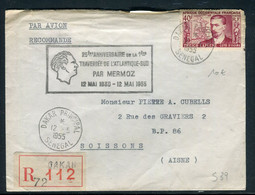 A.O.F. -  Cachet Commémoratif De La Traversée De L 'Atlantique Sud Par Mermoz Sur Enveloppe De Dakar En 1955 - Ref S 39 - Covers & Documents