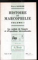 Pierre Savelon, Histoire Et Marcophilie, Cachets De Congres Et D'expositions Internationales - Philatelie Und Postgeschichte