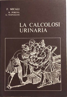 La Calcolosi Urinaria Di AA.VV., 1979, Wellcome - Geneeskunde, Biologie, Chemie