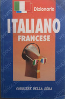 Dizionario Italiano-francese Di Aa.vv., 1993, Corriere Della Sera - Cours De Langues