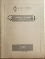 Seminari Sul Dolore Di M. Tiengo,  1985,  Università Degli Studi Di Milano - Geneeskunde, Biologie, Chemie