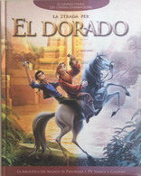 La Strada Per El Dorado	Di Aa.vv., 2000, Mondadori - Bambini E Ragazzi