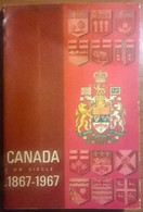 Canada Un Siecle 1867 - 1967 - L - Geschichte, Philosophie, Geographie