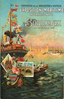 Bordeaux * Exposition Maritime Internationale * Cpa Illustrateur * Mai Novembre 1907 * Centenaire De Navigation Vapeur - Bordeaux