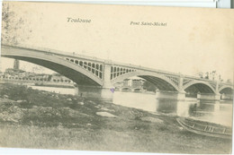Toulouse 1904; Pont Saint-Michel - Voyagé. - Toulouse