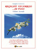 Regalati Un Sorriso...se Vuoi! - Volume Secondo Di Famiglia F. I. D. E. U. S., - Health & Beauty