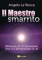 Il Maestro Smarrito – (Memorie Di Un Illuminato Che Si é Dimenticato Di Sé)	 Di - Science Fiction Et Fantaisie