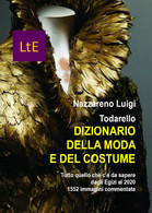 Dizionario Della Moda E Del Costume	 Di Nazzareno Luigi,  2021,  Youcanprint - Language Trainings